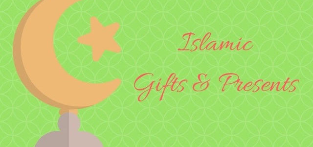 Islamic Gifts and Presents